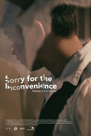 Poster Sorry for the Inconvenience 2017