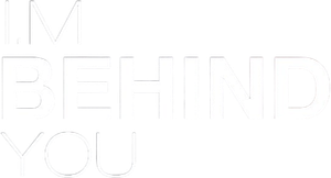 I.M BEHIND YOU