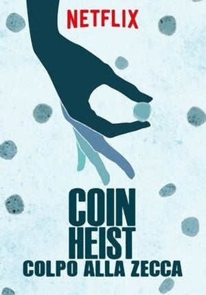 Poster di Coin Heist - Colpo alla Zecca