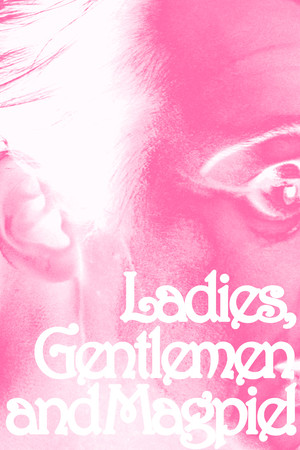 Ladies, Gentlemen and Magpie!