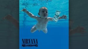 Classic Albums Nirvana: Nevermind