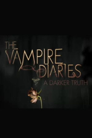 The Vampire Diaries: A Darker Truth (2009)