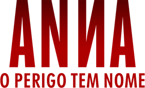 Anna: O Perigo Tem Nome
