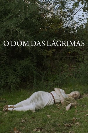 O Dom das Lagrimas film complet