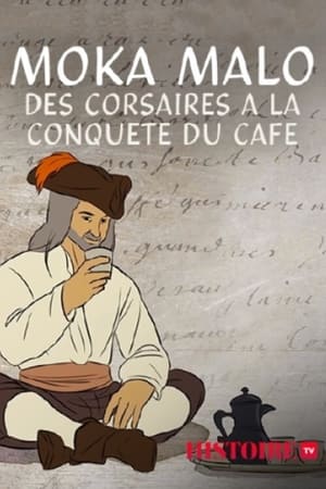 Moka Malo, des corsaires à la conquête du café film complet