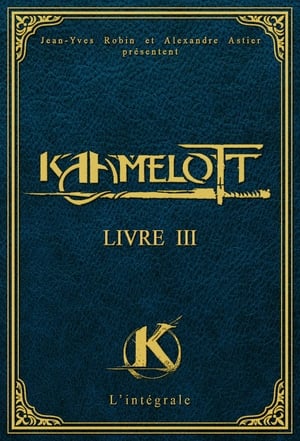 Kaamelott - Livre III - poster n°6