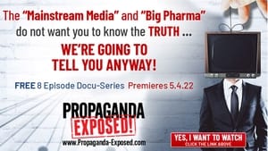 Propaganda Exposed [Uncensored] film complet