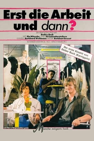 Poster Erst die Arbeit und dann? (1985)