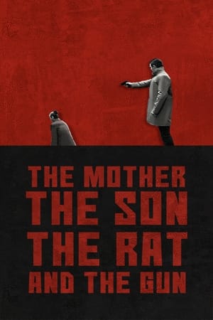 Poster The Mother the Son The Rat and The Gun 2022