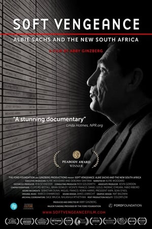 Soft Vengeance: Albie Sachs and the New South Africa poster