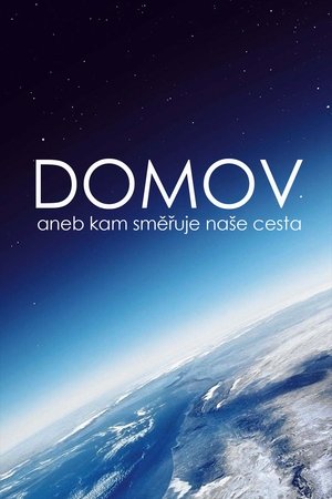 Domov aneb Kam směřuje naše cesta (2009)