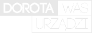 Dorota was urządzi