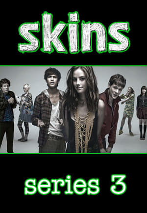 Skins – liekeissä: Kausi 3