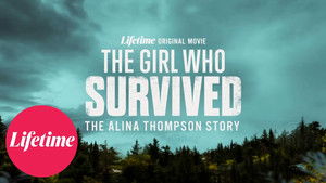 The Girl Who Survived The Alina Thompson Story (2025)
