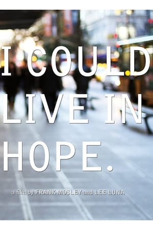 Poster I Could Live in Hope (2011)