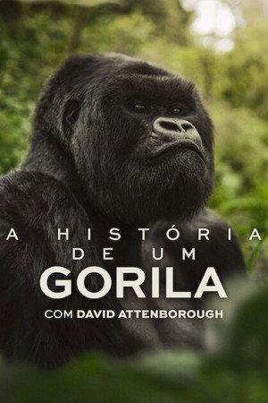 poster A Gorilla Story: Told by David Attenborough
