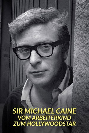 Image Sir Michael Caine – Vom Arbeiterkind zum Hollywoodstar