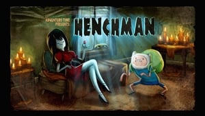 Adventure Time – T1E22 – Henchman [Sub. Español]