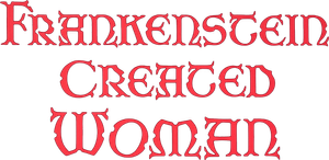 ...E Frankenstein Criou a Mulher — Logos 4