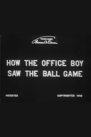 Poster How the Office Boy Saw the Ball Game 1906