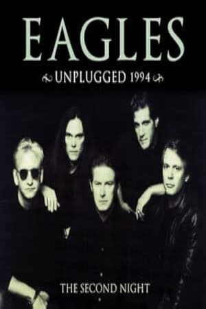 Poster The Eagles Unplugged 1994 (The Second Night) (1994)