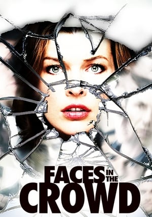 Click for trailer, plot details and rating of Faces In The Crowd (2011)