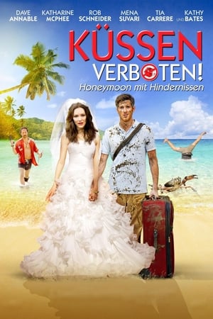 Poster Küssen verboten! - Honeymoon mit Hindernissen 2011