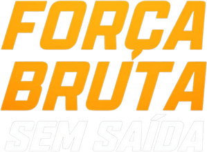 Força Bruta: Sem Saída