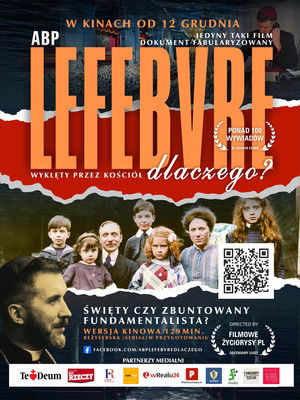 Arcybiskup Lefebvre - dlaczego?