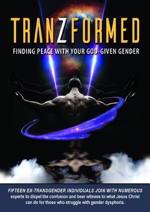 TranZformed: Finding Peace with Your God-Given Gender (2017)