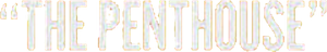 The Penthouse — Logos 1
