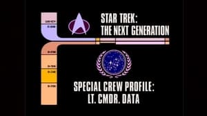 Image Archival Mission Log: Year Six - Departmental Briefing: Special Crew Profile: Lt. Cmdr. Data