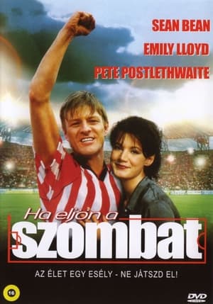 Poster Ha eljön a szombat 1996