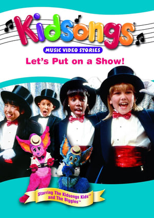 Poster Kidsongs: Let's Put On A Show! 1995