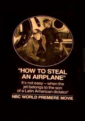 Poster How to Steal an Airplane 1971