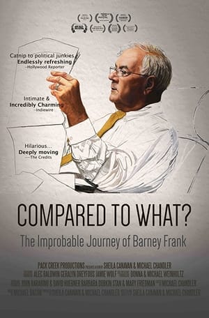 Poster Compared To What: The Improbable Journey of Barney Frank (2014)