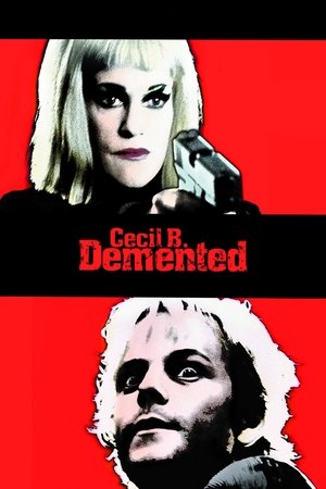 Click for trailer, plot details and rating of Cecil B. Demented (2000)