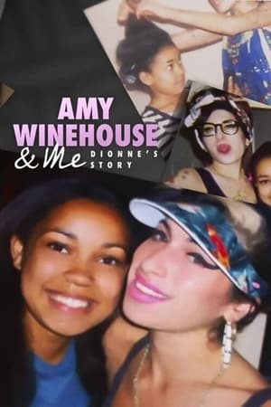 Poster Amy Winehouse & Me - Dionne's Story 2021