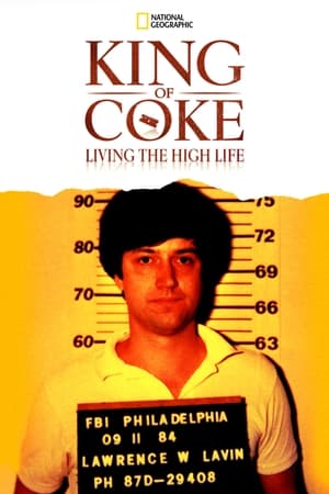 Poster King Of Coke: Living The High Life 2012