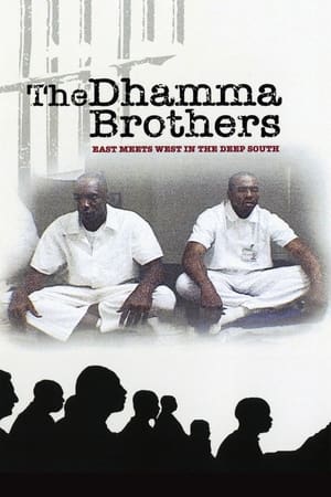 The Dhamma Brothers 2007