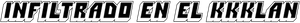Infiltrado en el KKKlan — Logos 5