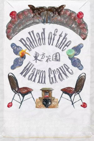 Ballad of the Warm Grave