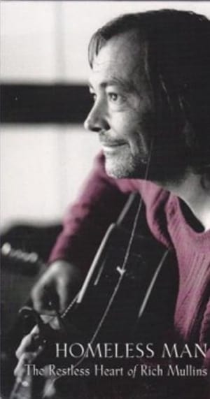 Poster Homeless Man: The Restless Heart of Rich Mullins (1998)