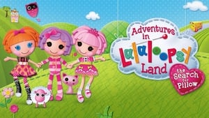 Adventures in Lalaloopsy Land: The Search for Pillow (2012)