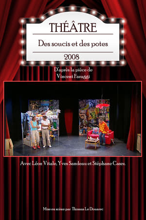 Poster Des soucis et des potes (2008)
