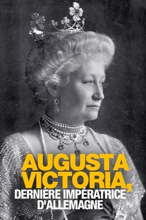 Augusta-Victoria, dernière impératrice d’Allemagne