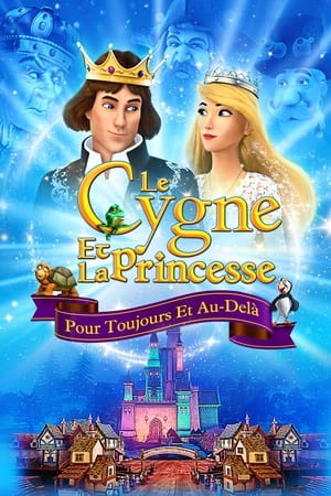 Image Le Cygne Et La Princesse : Pour Toujours Et Au-Delà