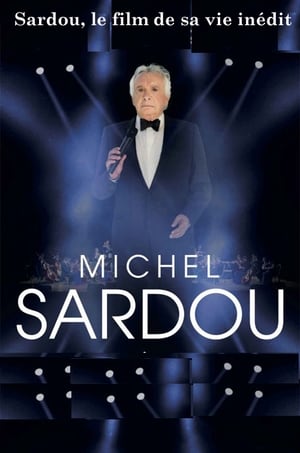 Image Sardou, le film de sa vie