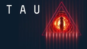 مشاهدة فيلم Tau 2018 مترجم