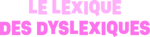 Le lexique des dyslexiques — Logos 1